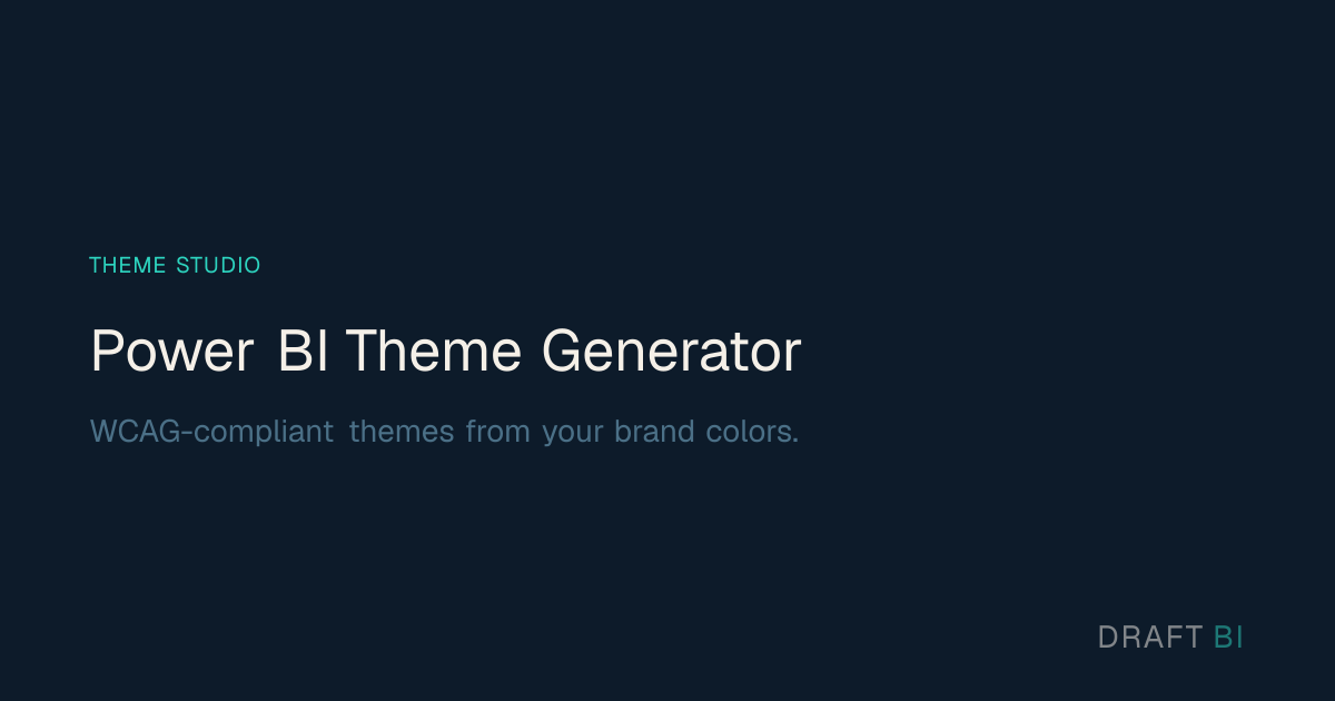 Power BI Theme Generator — WCAG-Compliant Themes — Draft BI